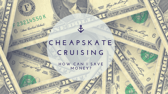 Saving money cruising