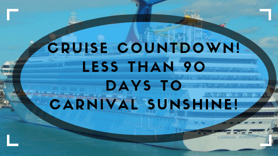 Carnival Sunshine Countdown!