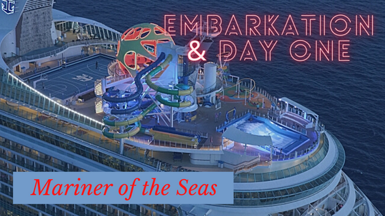 Mariner of the Seas Day&nbsp;One