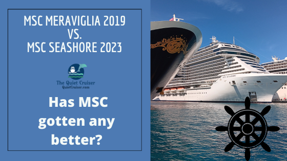 MSC 1999 vs. 2023 (US sailings).  Has it improved?